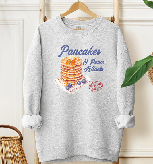 Pancakes & Panic Attacks Sweatshirt