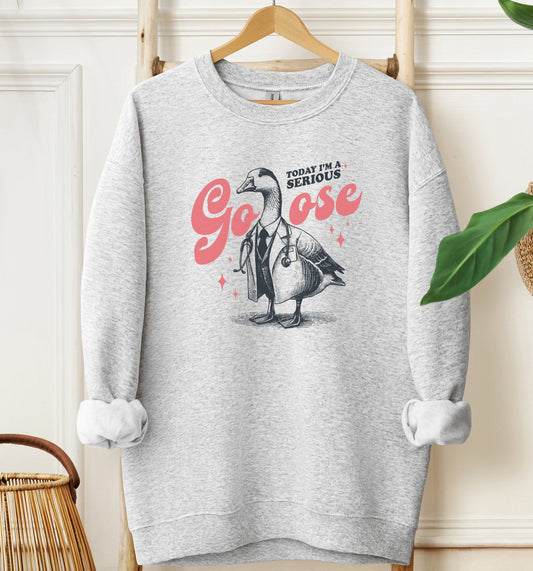 Serious Goose Doctor Sweatshirt