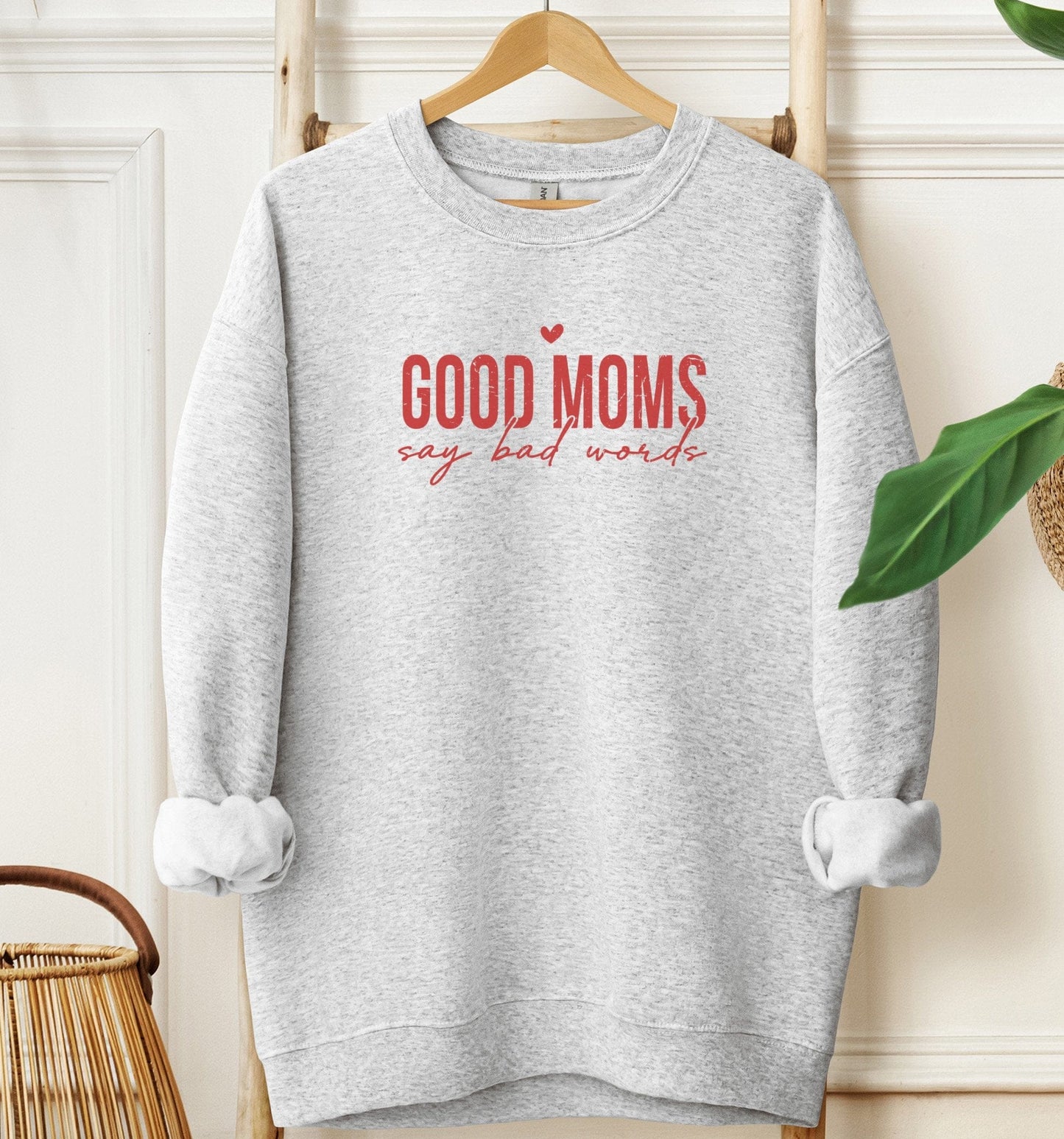 Good Moms Sweatshirt