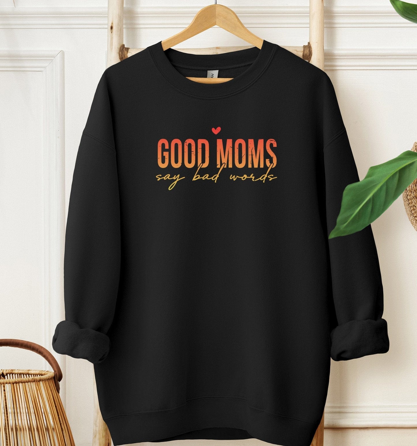 Good Moms Sweatshirt