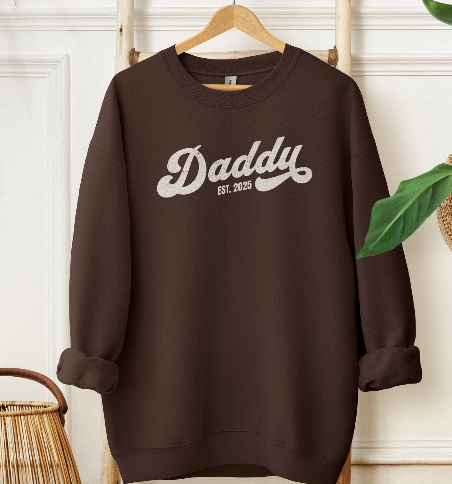 Daddy Est 2025 Sweatshirt