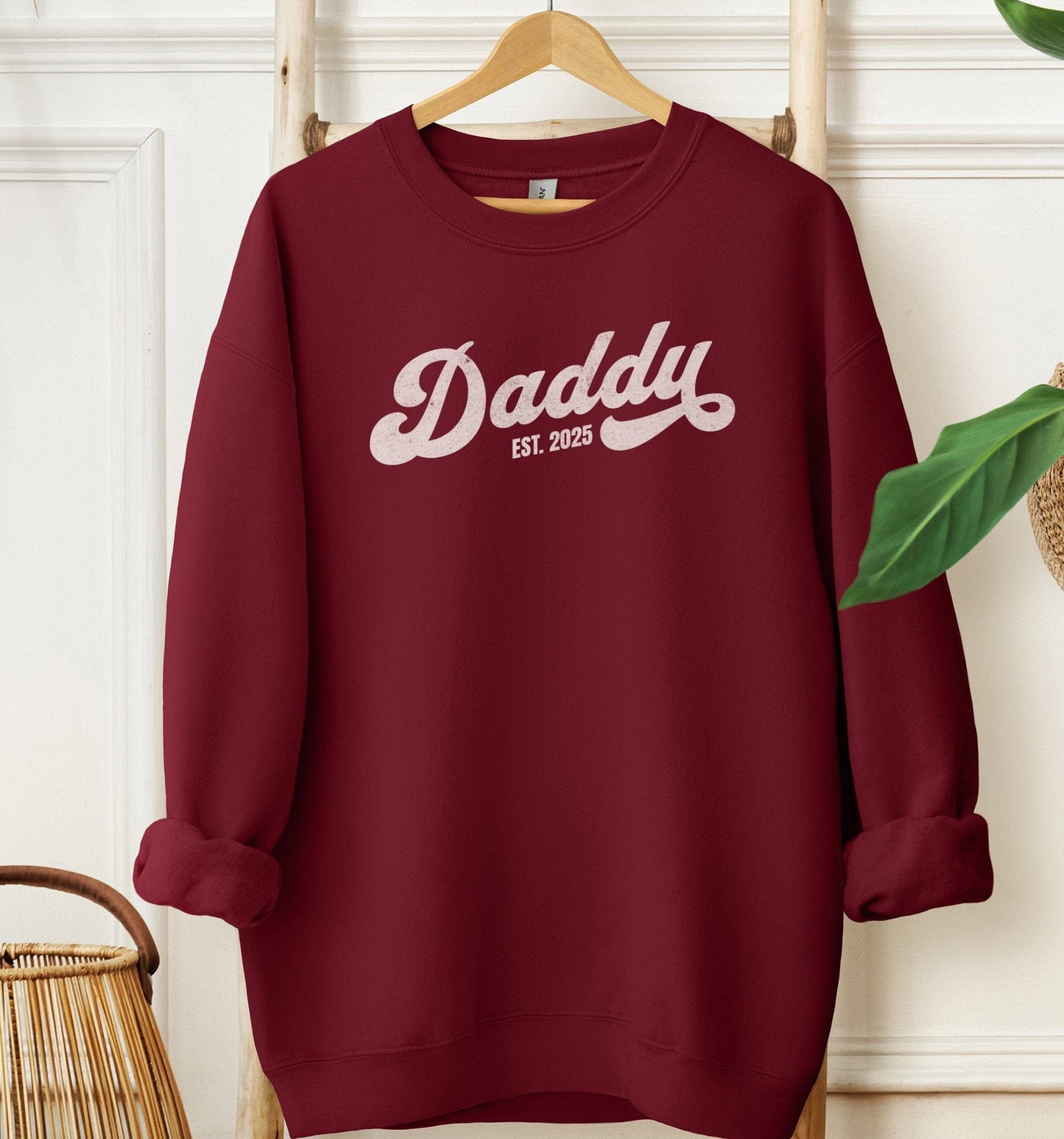 Daddy Est 2025 Sweatshirt