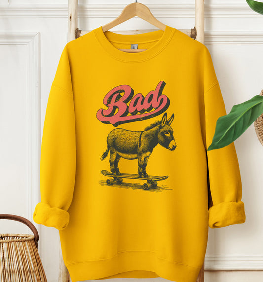 Bad Ass Sweatshirt