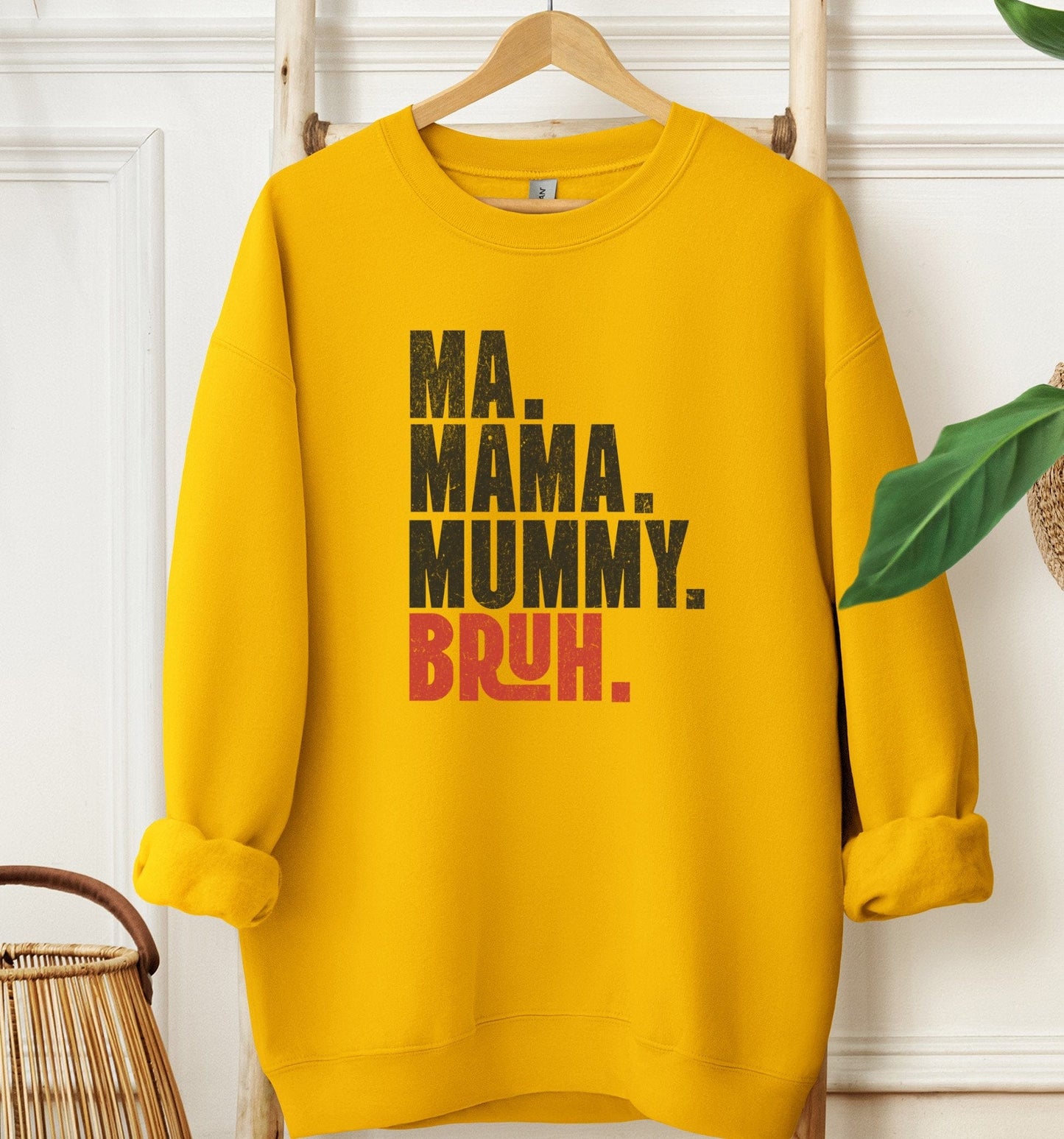 Ma Mama Mummy Bruh Sweatshirt