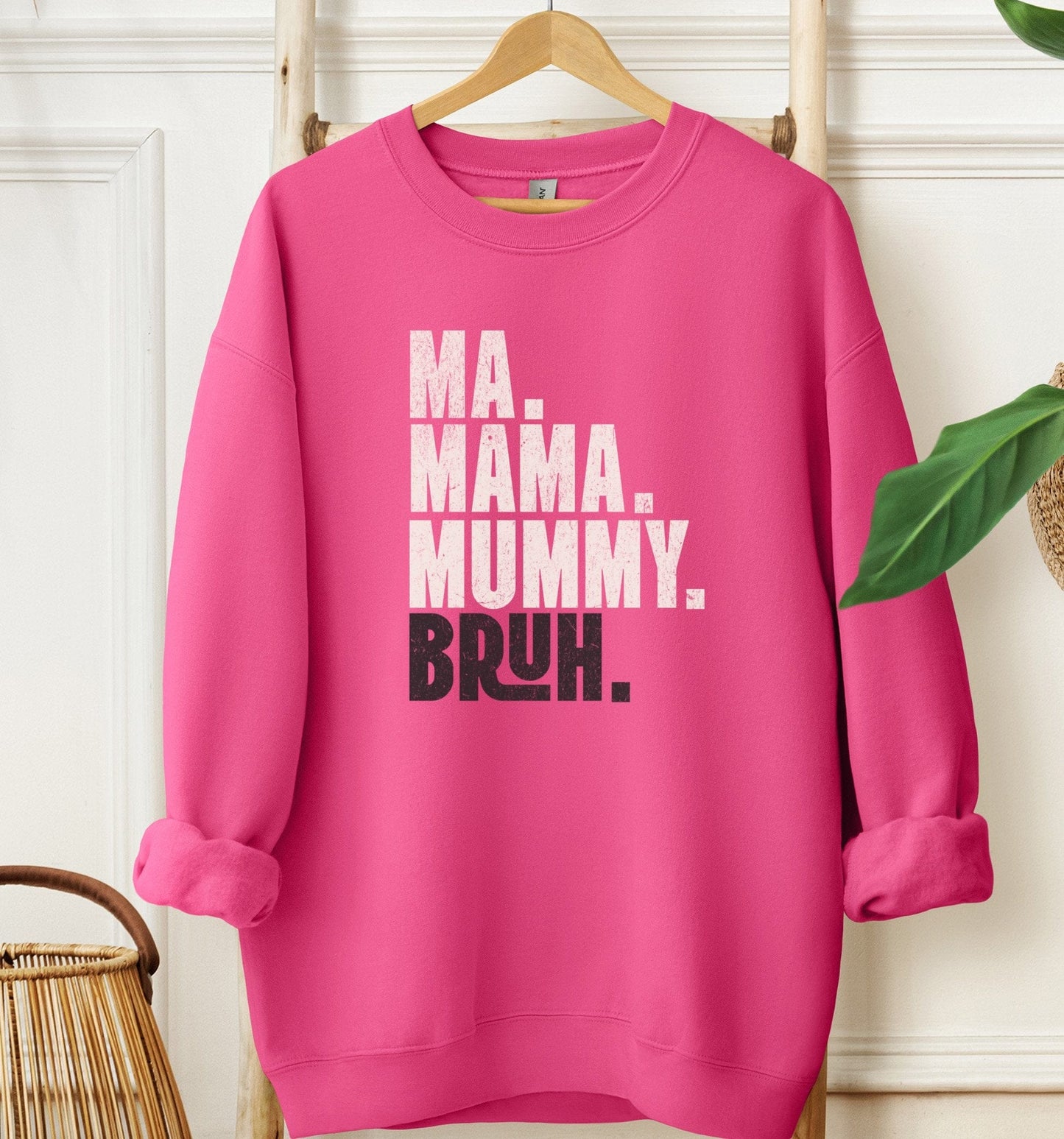 Ma Mama Mummy Bruh Sweatshirt