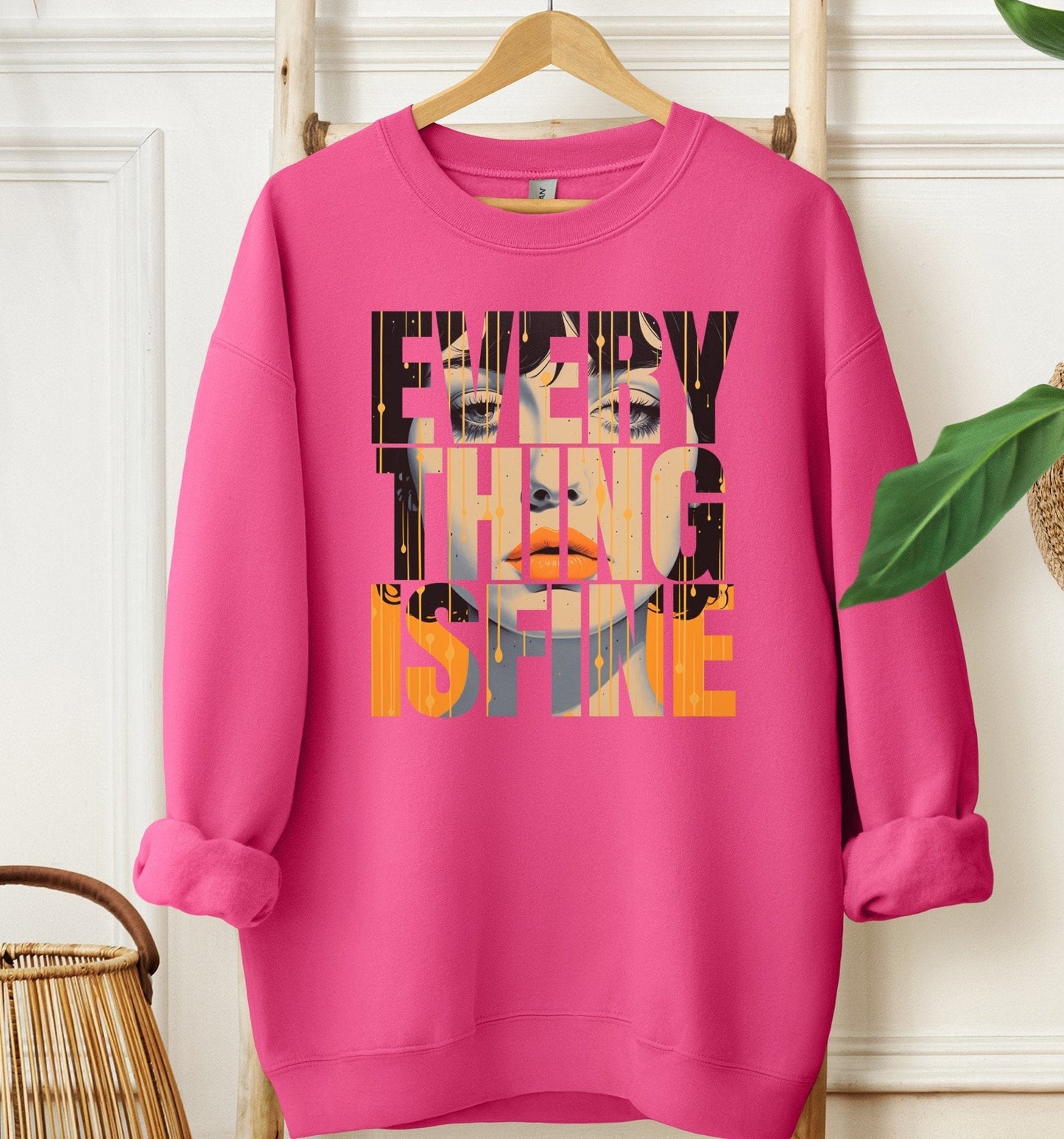 Everything Is Fine Sweatshirt