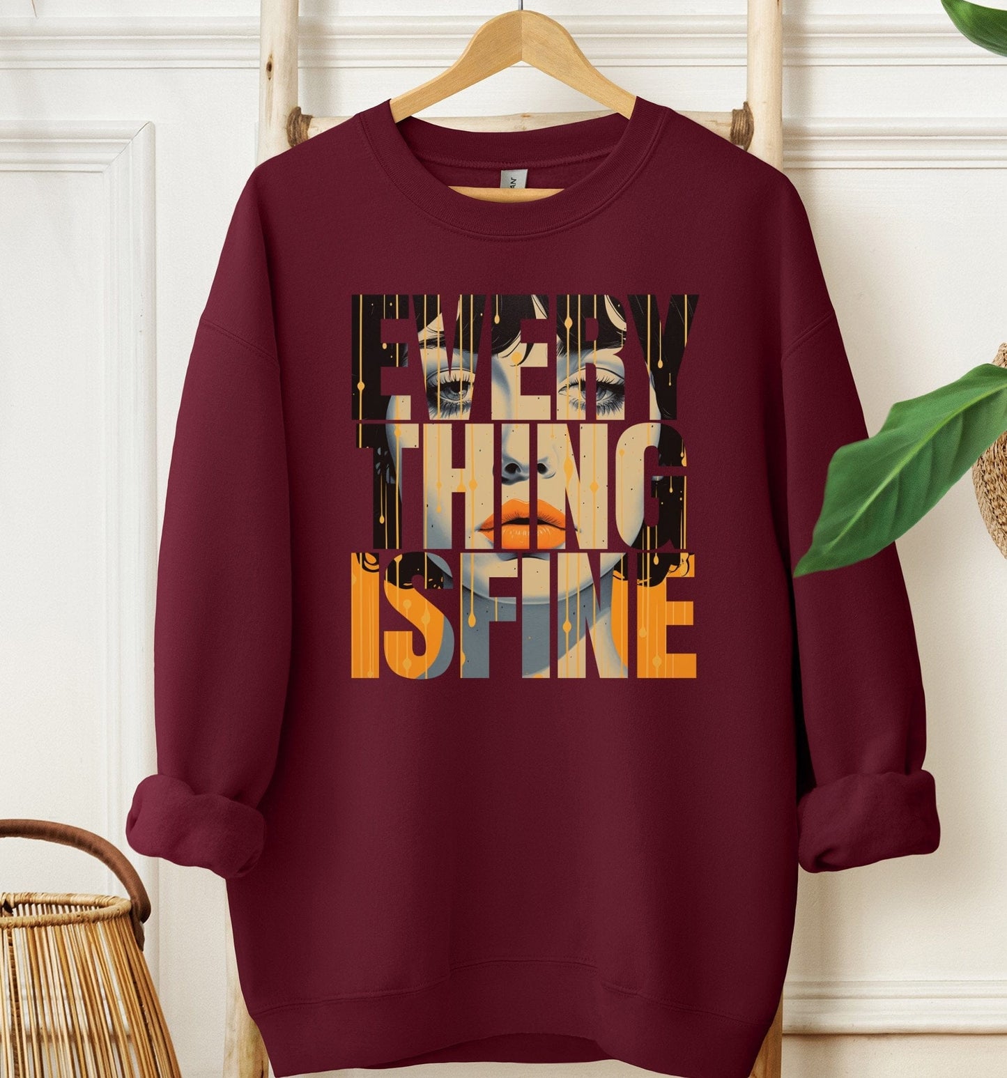 Everything Is Fine Sweatshirt
