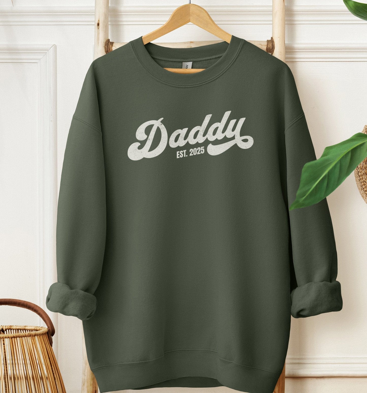 Daddy Est 2025 Sweatshirt