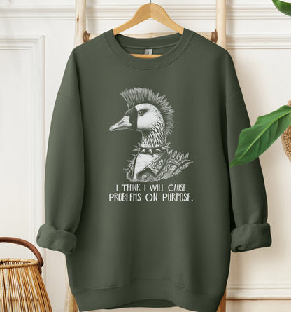 Problems on Purpose Sweatshirt