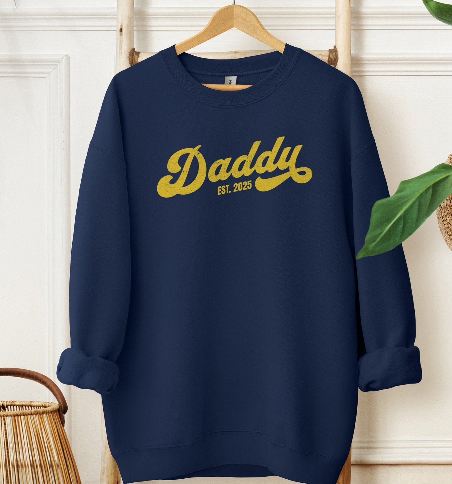 Daddy Est 2025 Sweatshirt