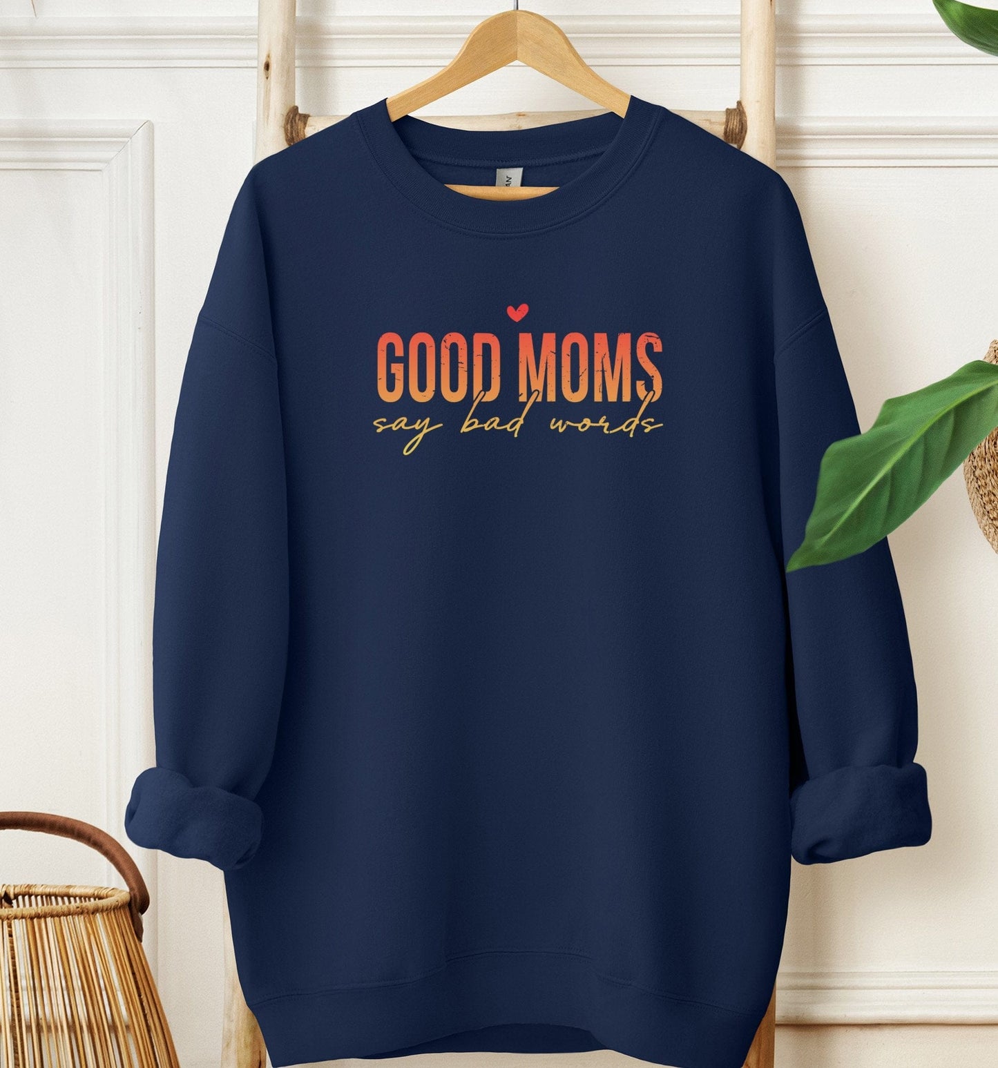 Good Moms Sweatshirt