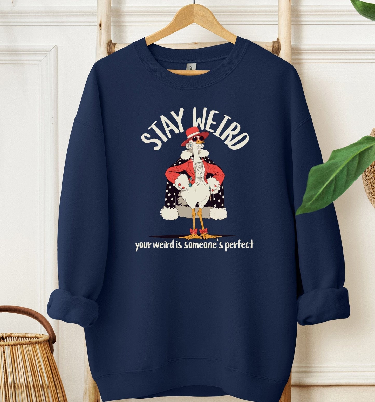 Stay Weird Sweatshirt