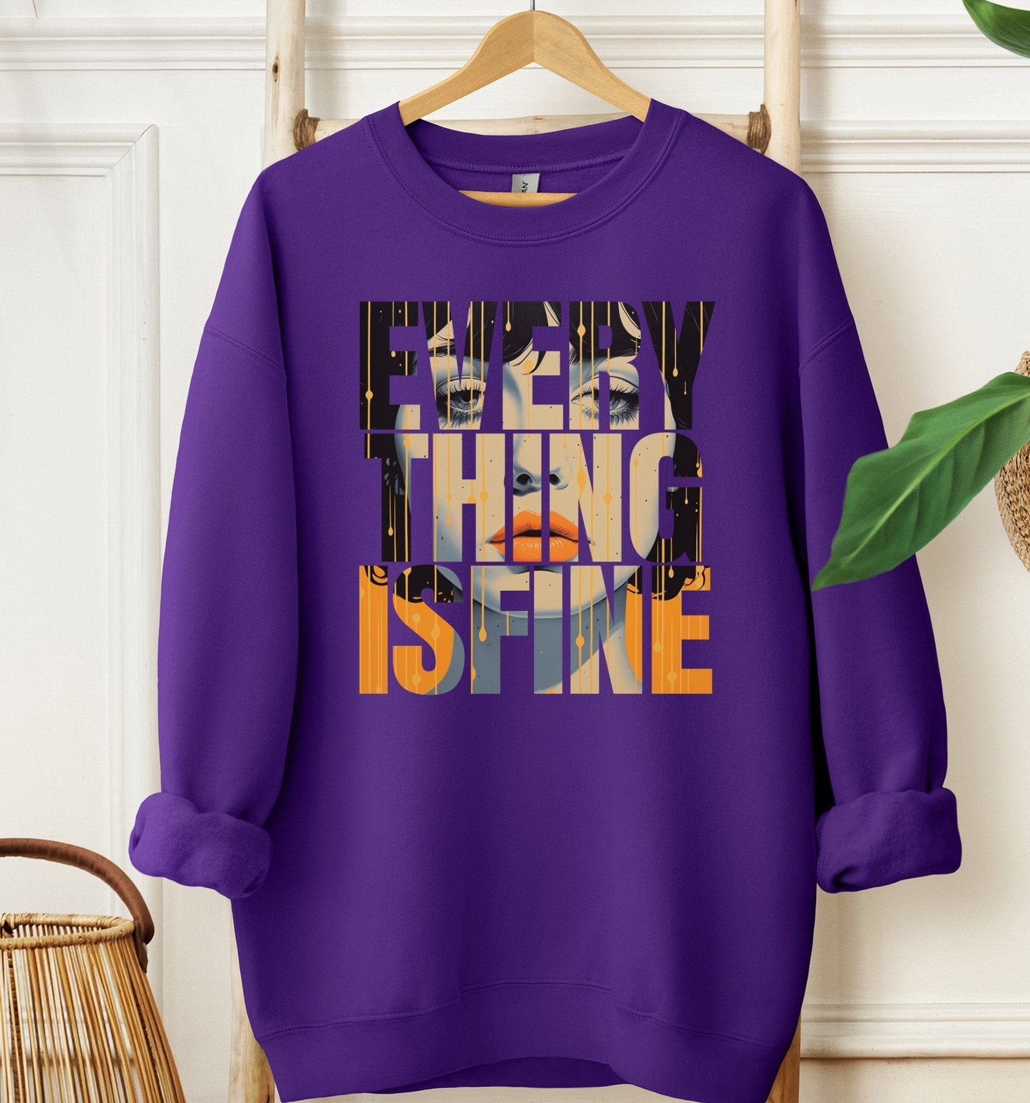 Everything Is Fine Sweatshirt