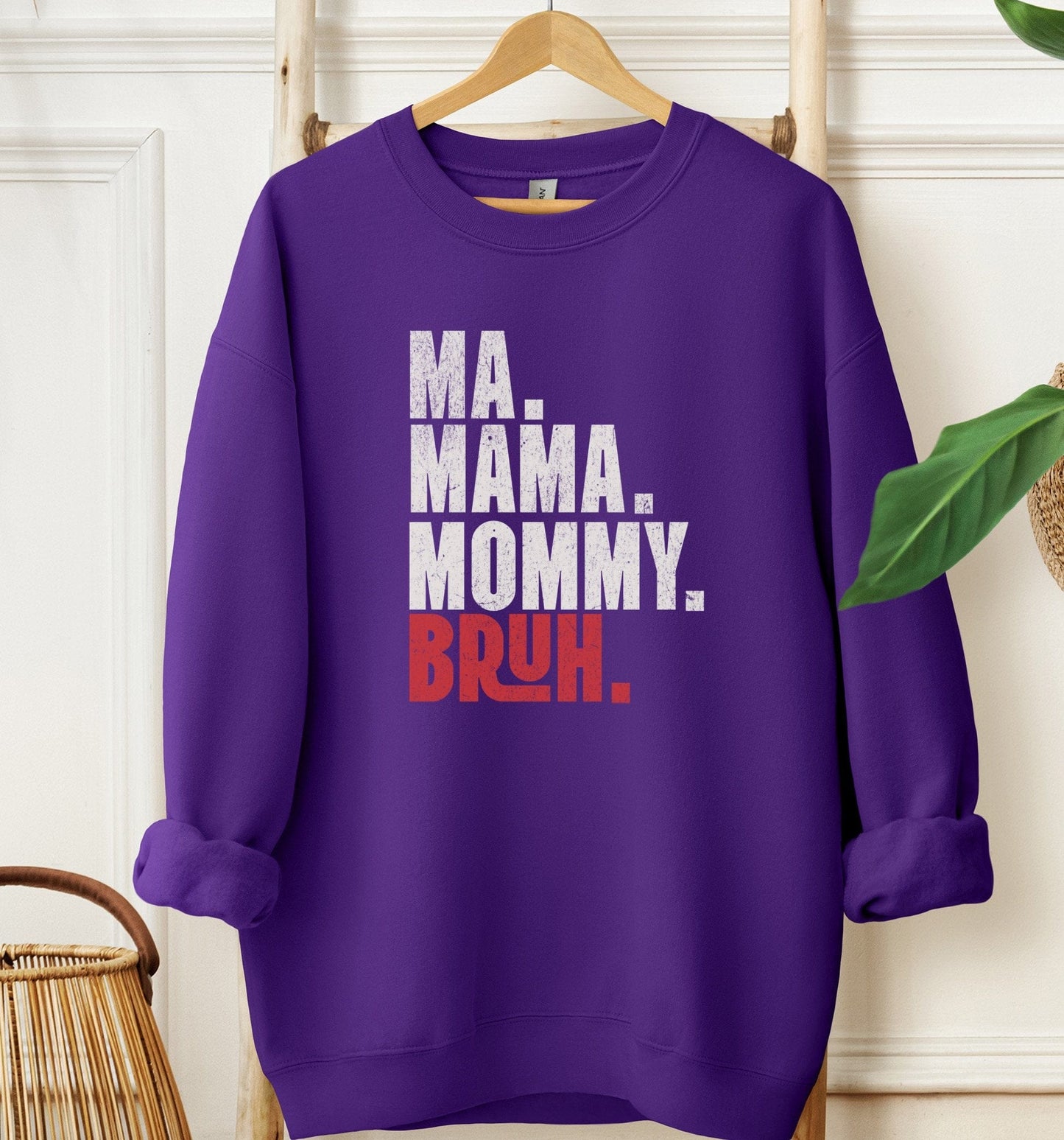 Ma Mama Mommy Bruh Sweatshirt