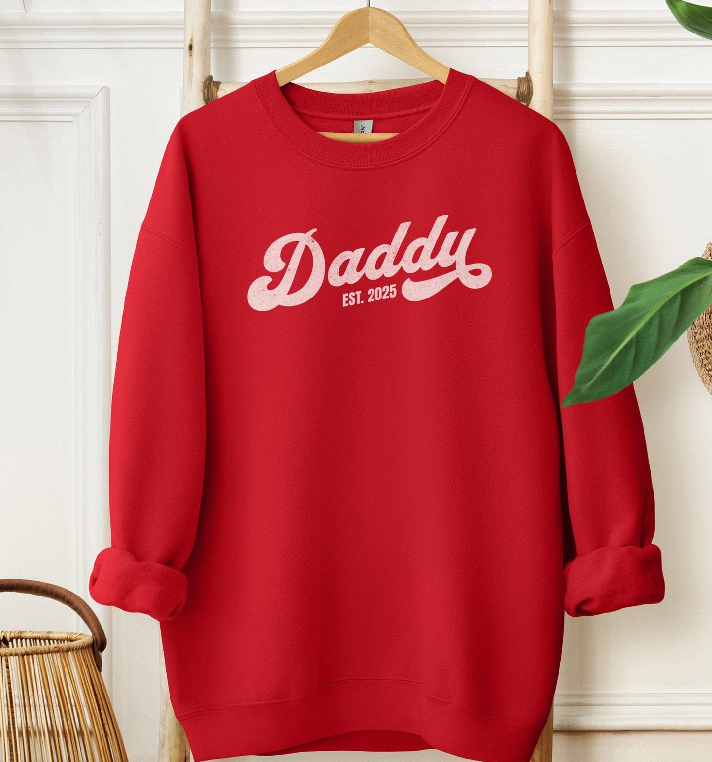 Daddy Est 2025 Sweatshirt