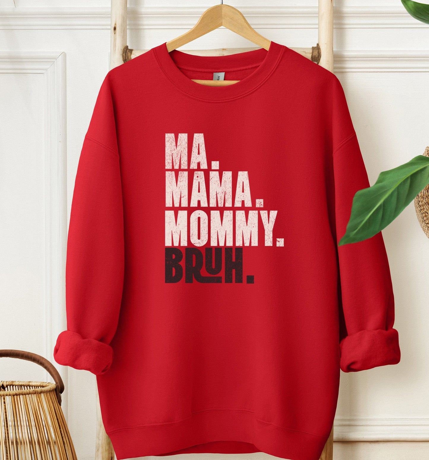 Ma Mama Mommy Bruh Sweatshirt