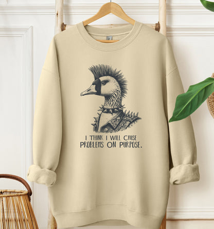 Problems on Purpose Sweatshirt