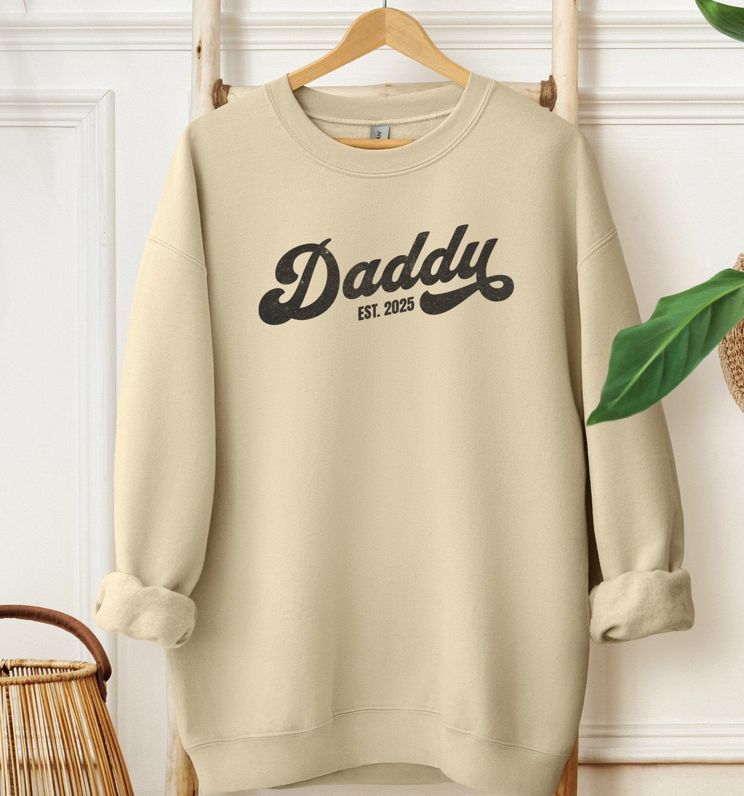 Daddy Est 2025 Sweatshirt