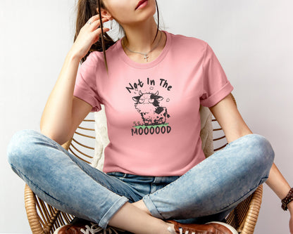 Not In The Mood T-shirt