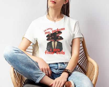 I'm Sorry Ms Jackson T-shirt