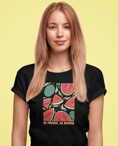 Be Present Be Mindful T-shirt